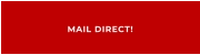 MAIL DIRECT!